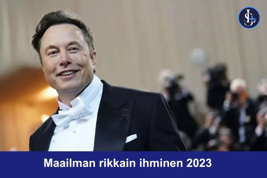 Maailman rikkain ihminen 2023