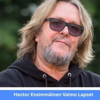 Hector ensimmäinen vaimo lapset