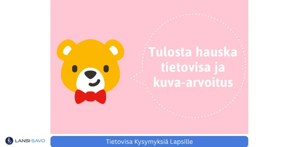 Tietovisa kysymyksiä lapsille